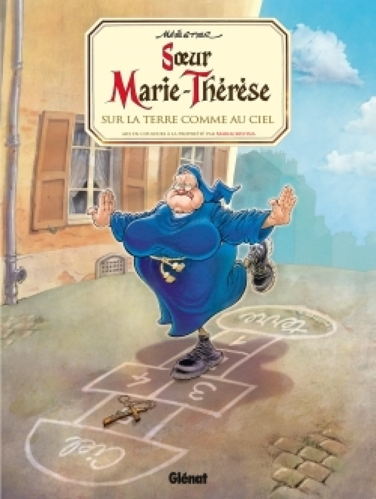 SOEUR MARIE-THERESE - TOME 04 - SUR LA TERRE COMME AU CIEL - MAESTER - GLENAT