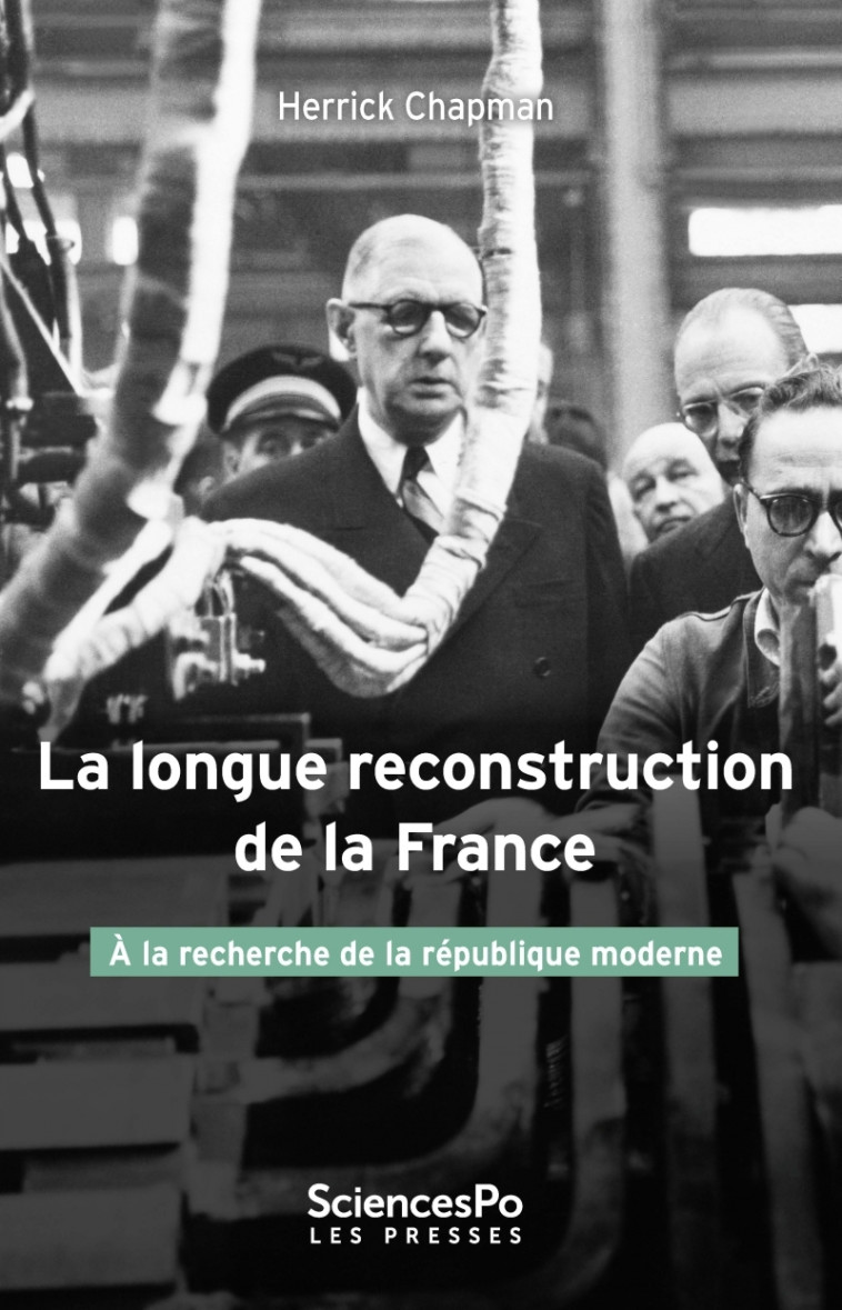 LA LONGUE RECONSTRUCTION DE LA FRANCE - CHAPMAN HERRICK - SCIENCES PO