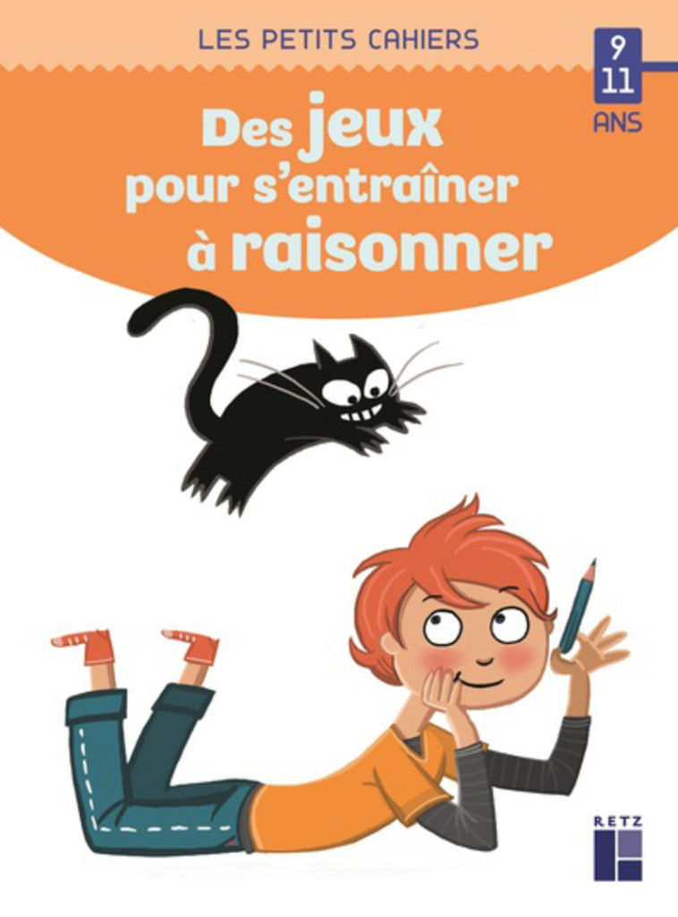 DES JEUX POUR S'ENTRAINER A RAISONNER 9-11 ANS ED 2020 - ROUGIER/DREIDEMY - RETZ