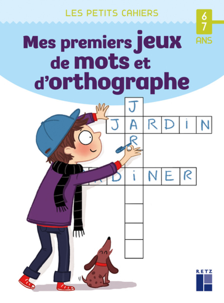 MES PREMIERS JEUX DE MOTS ET D'ORTHOGRAPHE - 6-7 ANS ED 2021 - GUIRAO-JULLIEN M. - RETZ