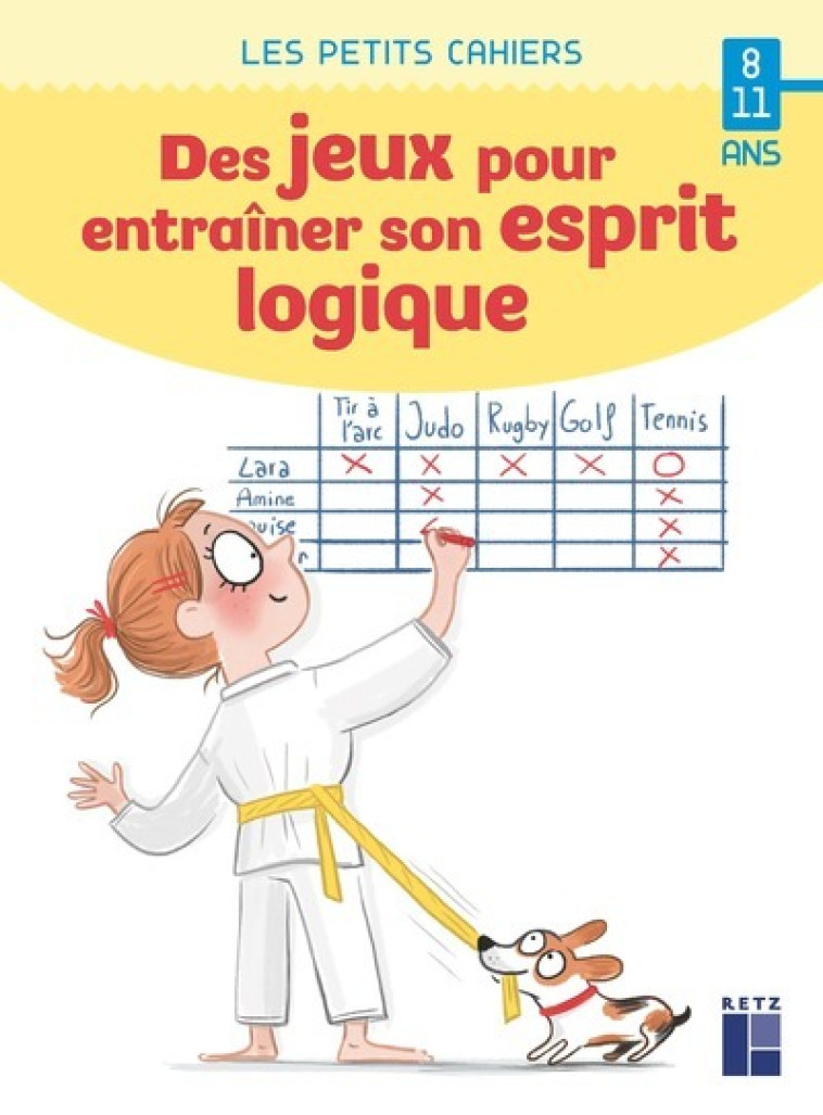 DES JEUX POUR ENTRAINER SON ESPRIT LOGIQUE 8-10 ANS - LAURENT ANNE - RETZ