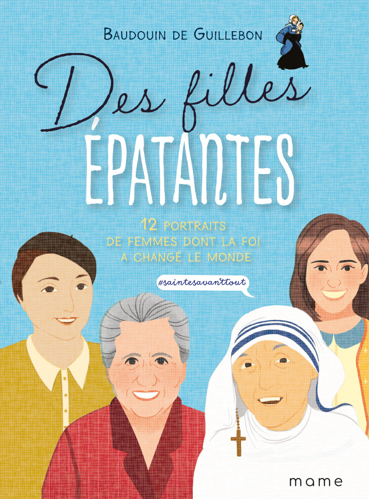 DES FILLES EPATANTES - DE GUILLEBON/RUBINI - MAME