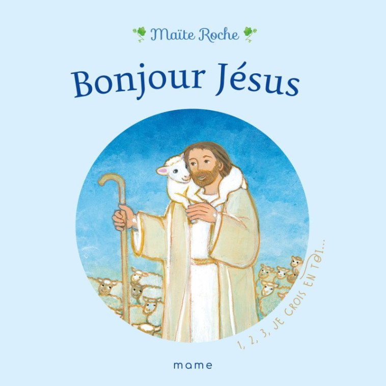 BONJOUR JESUS ! - ROCHE MAITE - MAME