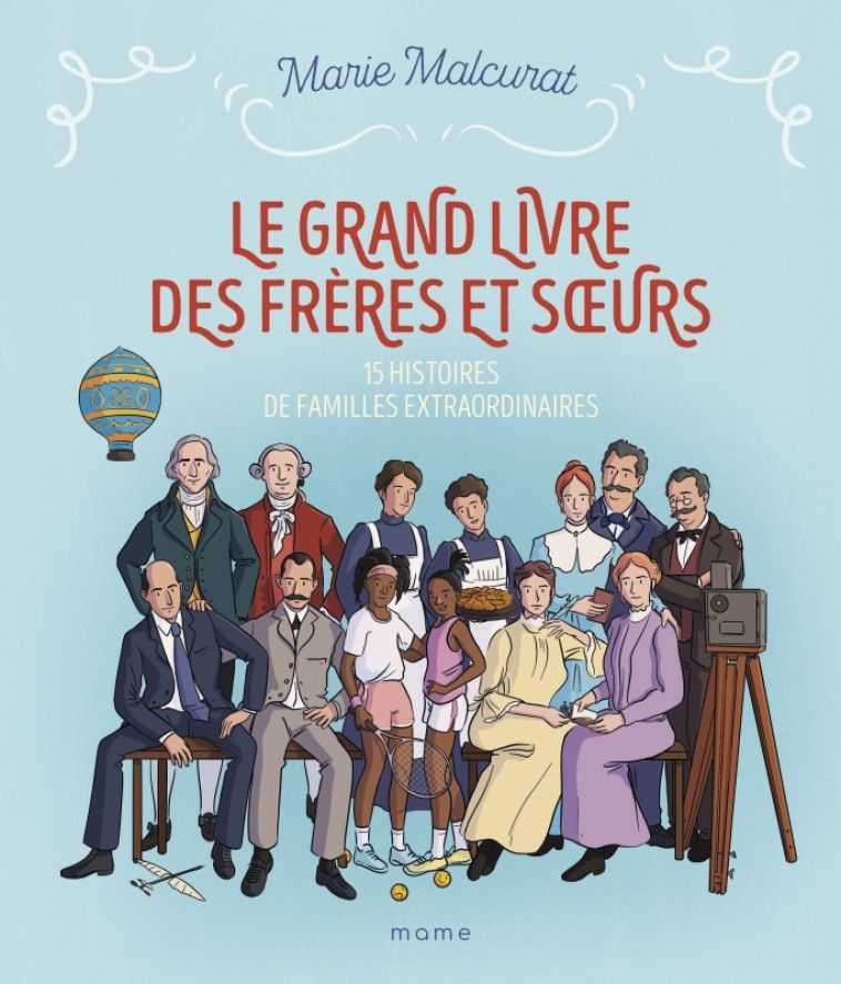 LE GRAND LIVRE DES FRERES ET SOEURS - 15 HISTOIRES DE FAMILLES EXTRAORDINAIRES - MALCURAT/GOMY - MAME