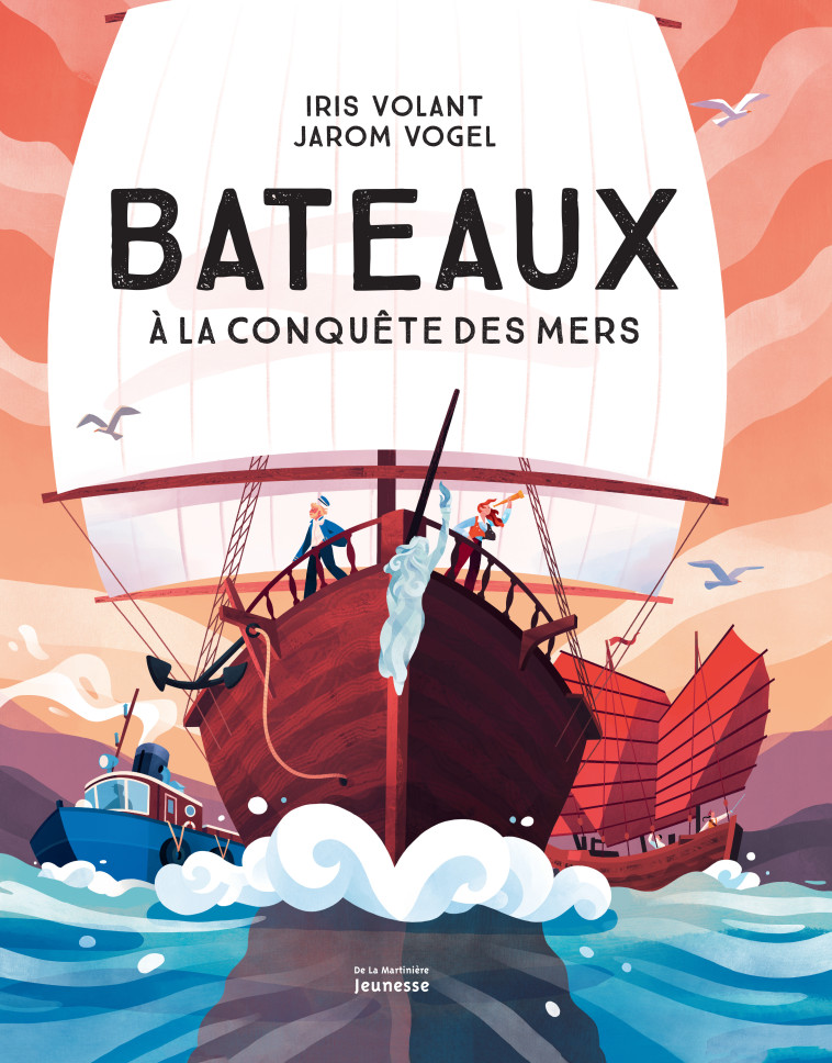 BATEAUX - A LA CONQUETE DES MERS - VOLANT/VOGEL - MARTINIERE J