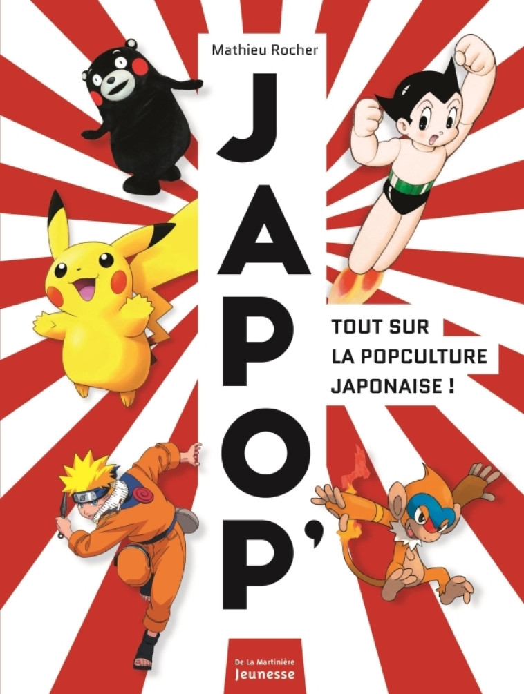 JAPOP' TOUT SUR LA POPCULTURE JAPONAISE ! - ROCHER MATHIEU - MARTINIERE J