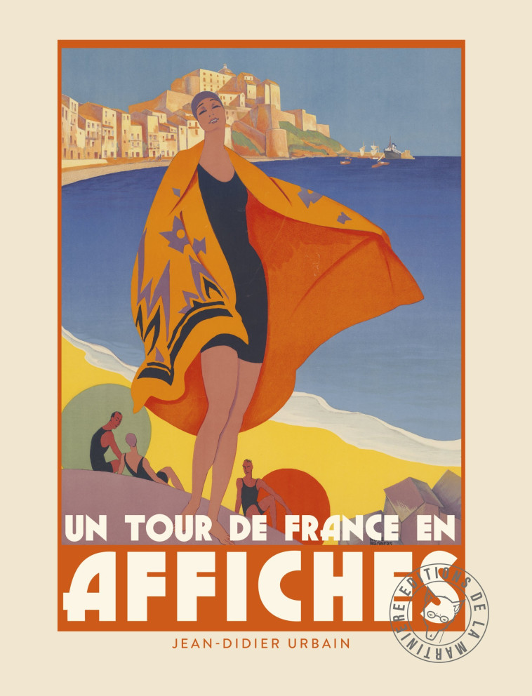 UN TOUR DE FRANCE EN AFFICHES. NOUVELLE EDITION EN VERSION BROCHEE - URBAIN JEAN-DIDIER - MARTINIERE BL