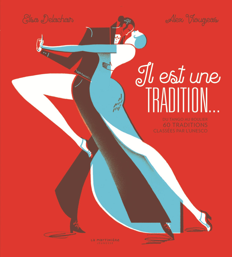 IL EST UNE TRADITION... - DELACHAIR/VIOUGEAS - MARTINIERE J