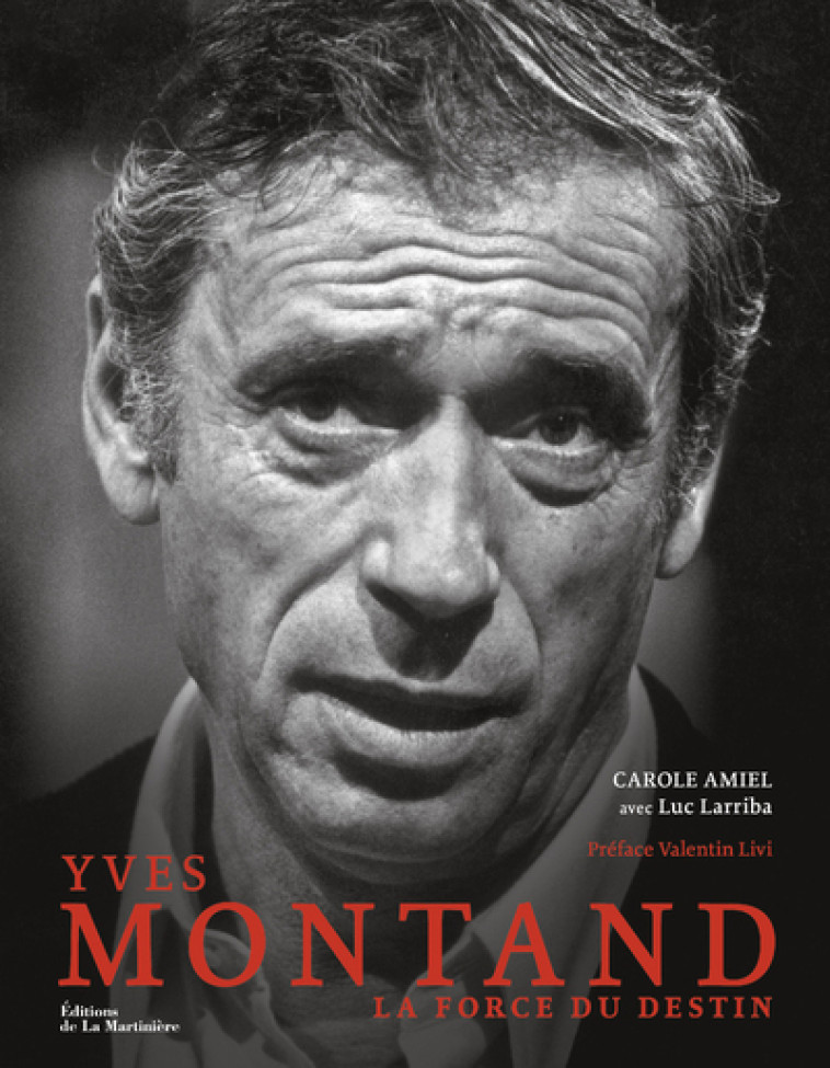 YVES MONTAND - LA FORCE DU DESTIN - AMIEL/LARRIBA/LIVI - MARTINIERE BL