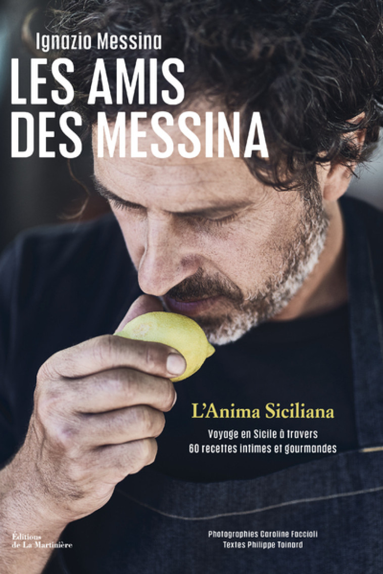 LES AMIS DES MESSINA - L'ANIMA SICILIANA - MESSINA/TOINARD - MARTINIERE BL