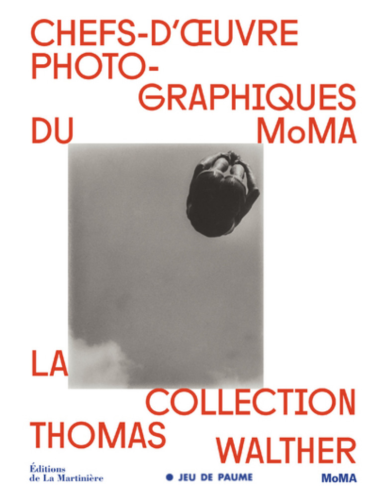 CHEFS-D'OEUVRE PHOTOGRAPHIQUES DU MOMA - LA COLLECTION DE THOMAS WALTHER - BAJAC/MEISTER/FRIZOT - MARTINIERE BL