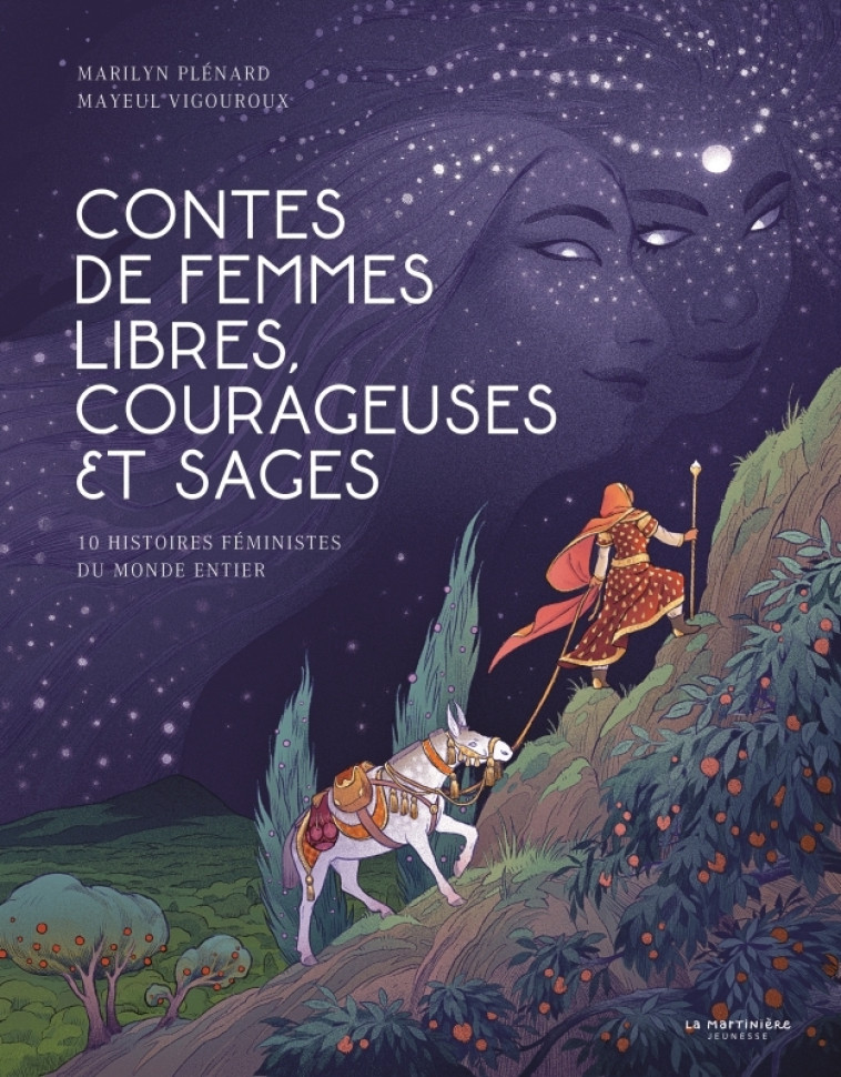 CONTES DE FEMMES LIBRES, COURAGEUSES ET SAGES. - PLENARD/VIGOUROUX - MARTINIERE J