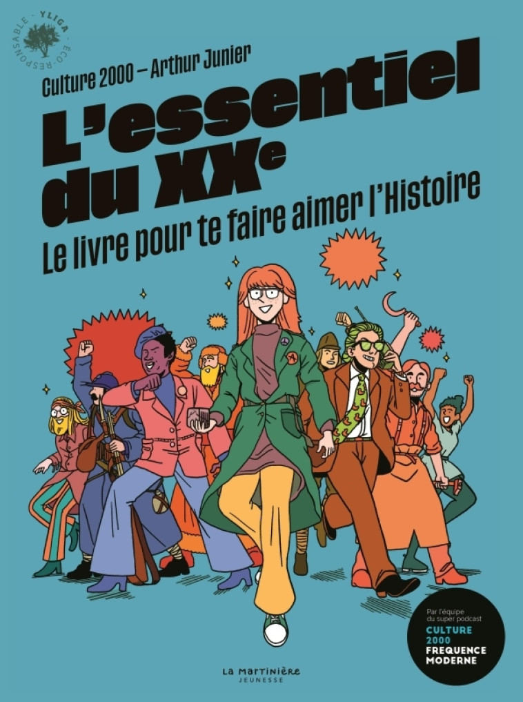 L'ESSENTIEL DU XXE. LE LIVRE POUR TE FAIRE AIMER L'HISTOIRE ETAGERE C - CULTURE 2000/JUNIER - MARTINIERE J