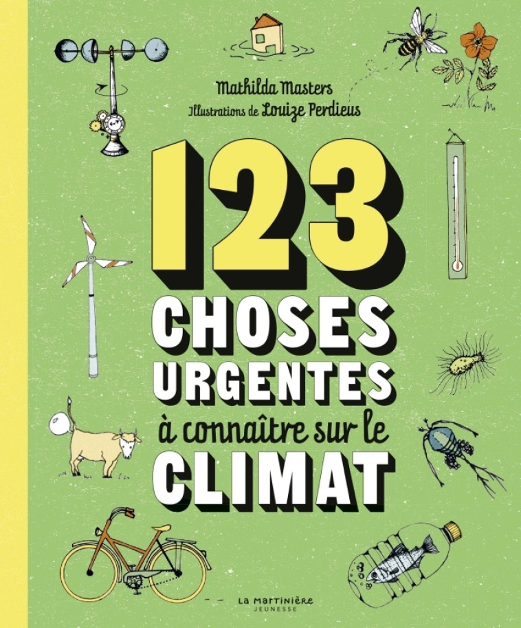 123 CHOSES URGENTES A CONNAITRE SUR LE CLIMAT - MASTERS/PERDIEUS - MARTINIERE J