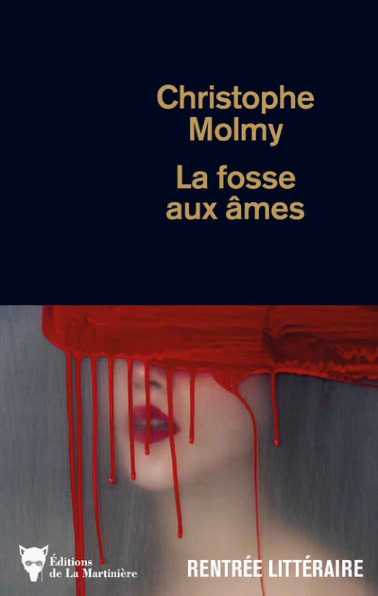 LA FOSSE AUX AMES - MOLMY CHRISTOPHE - MARTINIERE BL