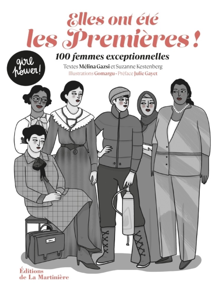 ELLES ONT ETE LES PREMIERES !. 100 FEMMES E XCEPTIONNELLES - GAZSI/KESTENBERG - MARTINIERE BL