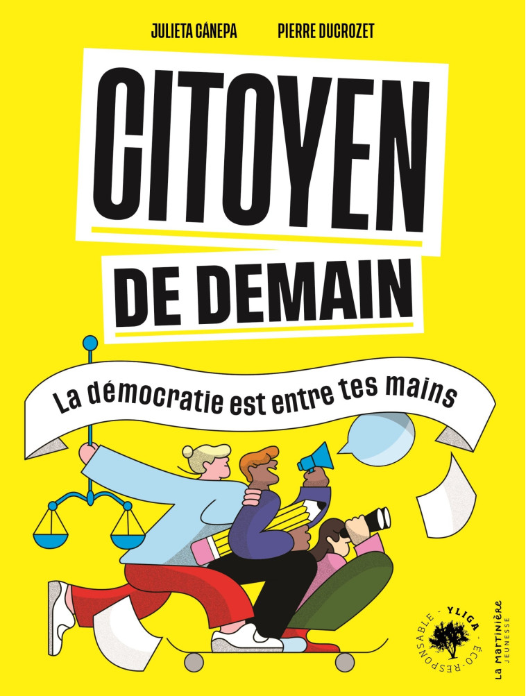 CITOYEN DE DEMAIN. LA DEMOCRATIE EST ENTRE TES MAINS - CANEPA/DUCROZET - MARTINIERE J