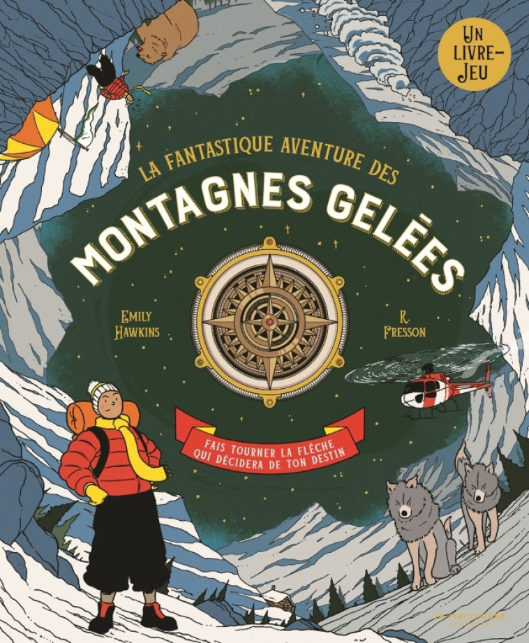 LA FANTASTIQUE AVENTURE DES MONTAGNES GELEES - HAWKINS/FRESSON - MARTINIERE J