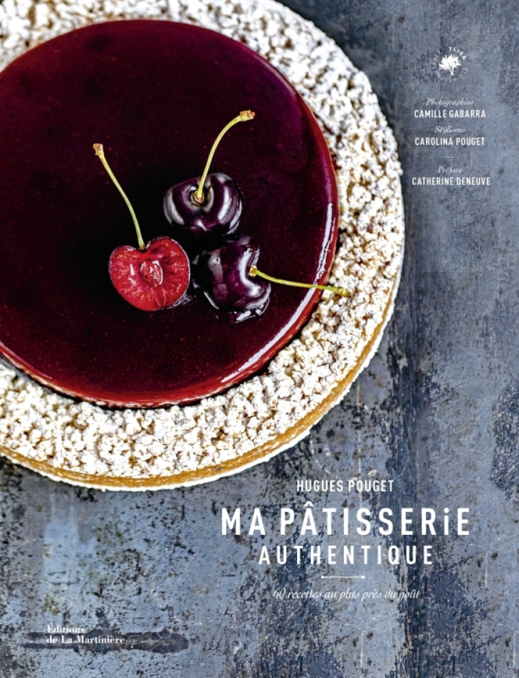 LA PATISSERIE AUTHENTIQUE - POUGET - MARTINIERE BL