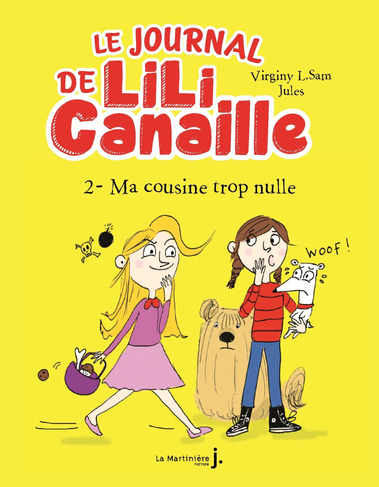 LE JOURNAL DE LILI CAMILLE T02 MA COUSINE TROP NULLE - L. SAM/GIRAUDROUX - MARTINIERE J