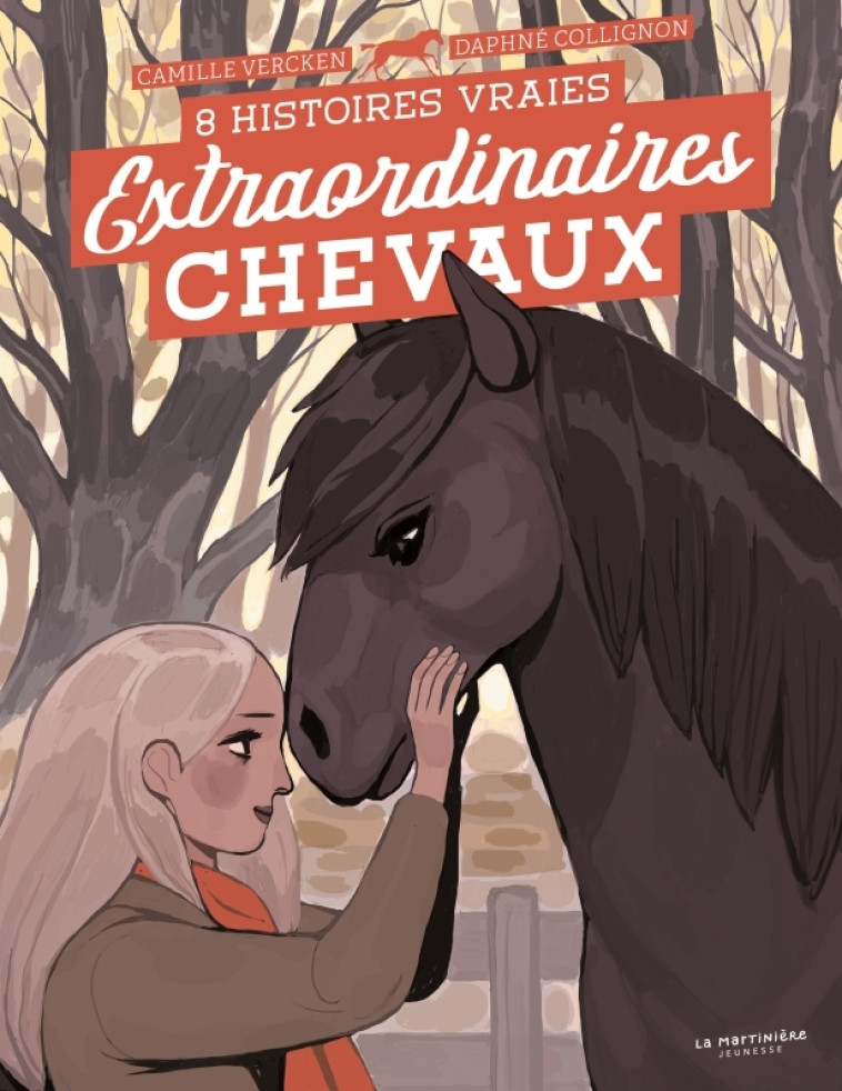 EXTRAORDINAIRES CHEVAUX !. 8 HISTOIRES VRAIES - VERCKEN/COLLIGNON - MARTINIERE J