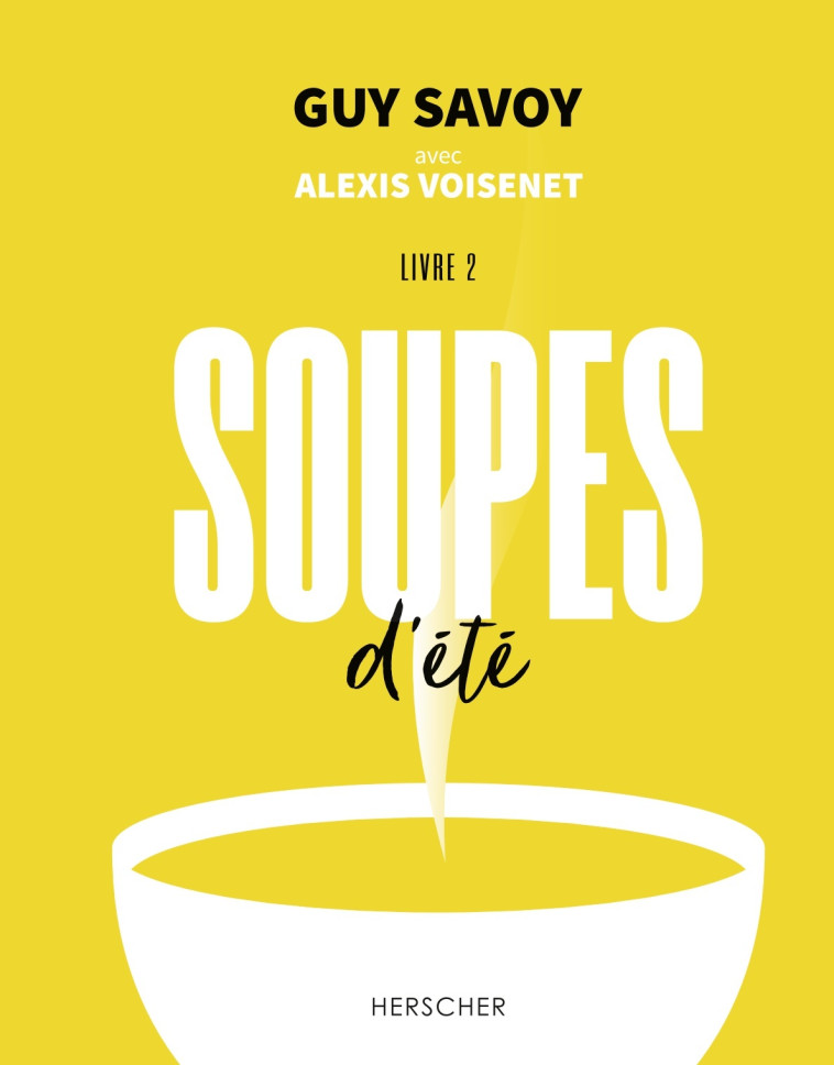 SOUPES D'ETE - SAVOY/VOISENET/MERLE - HERSCHER