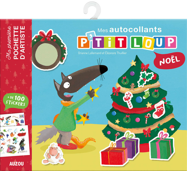 MES AUTOCOLLANTS P'TIT LOUP - NOEL - + DE 1 00 STICKERS - LALLEMAND/THUILLIER - AUZOU