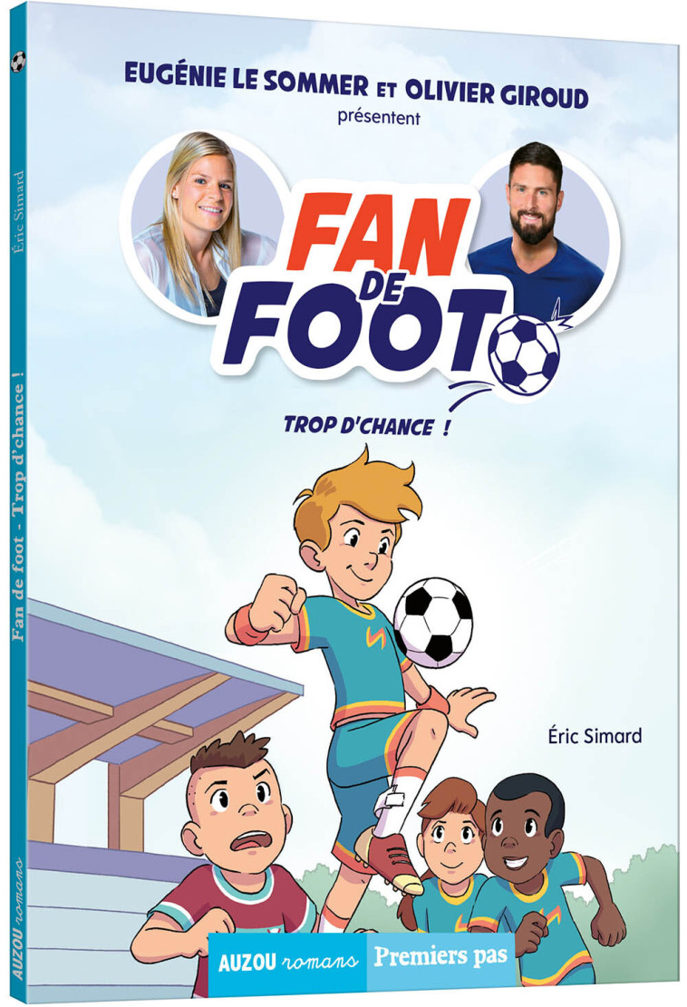 FAN DE FOOT T02 TROP D'CHANCE ! - SIMARD/FRIHA - AUZOU