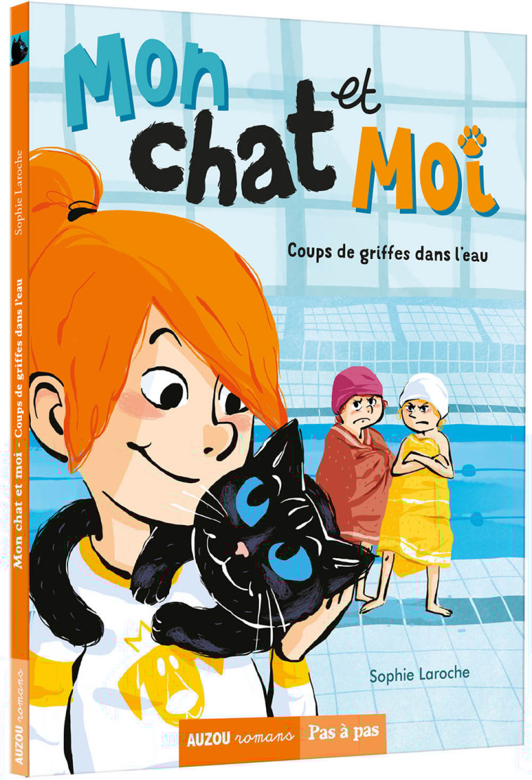 MON CHAT ET MOI T02 COUPS DE GRIFFES DANS L'EAU - SOPHIE LAROCHE/TREVE - AUZOU