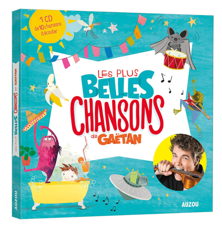 LES PLUS BELLES CHANSONS DE GAETAN + CD -  Gaëtan - AUZOU