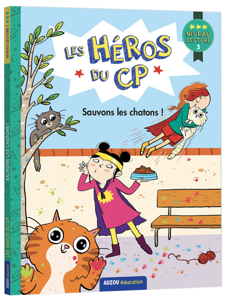 LES HEROS DU CP SAUVONS LES CHATONS NIV 3 - MARTINS/DREIDEMY - AUZOU