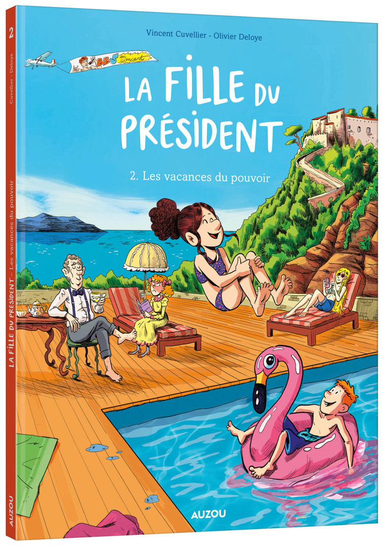 LA FILLE DU PRESIDENT T02 LES VACANCES DU POUVOIR - XXX - AUZOU