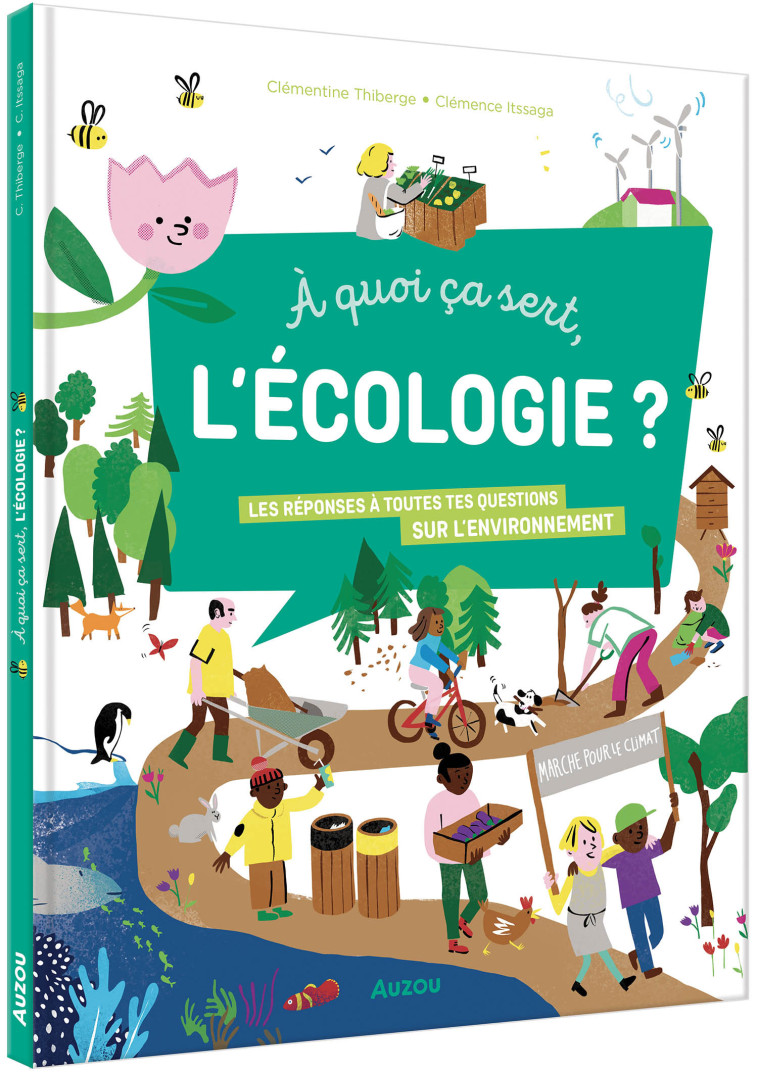 A QUOI CA SERT L'ECOLOGIE - ITSSAGA/THIBERGE - AUZOU