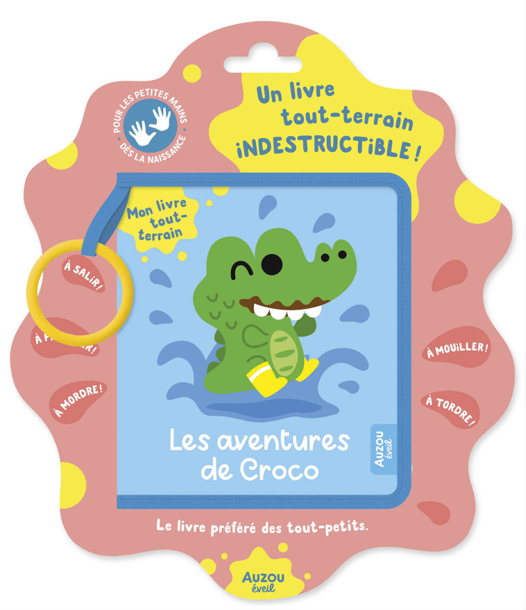 MON LIVRE TOUT-TERRAIN - LES AVENTURES DE CROCO - XXX - AUZOU