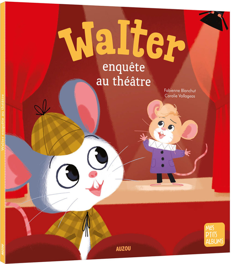 WALTER ENQUETE AU THEATRE - BLANCHUT/VALLAGEAS - AUZOU