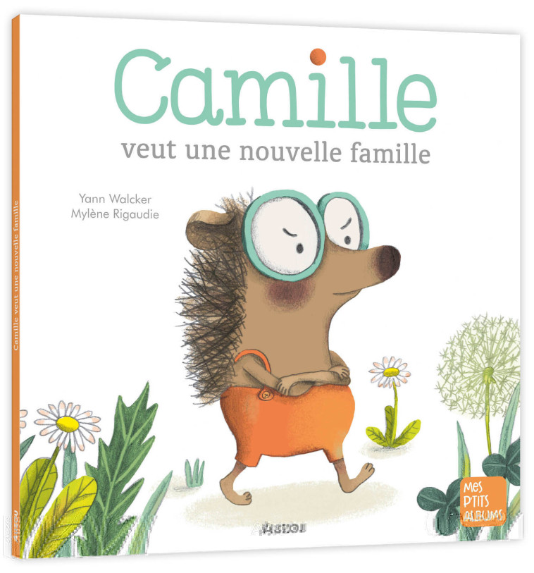 CAMILLE VEUT UNE NOUVELLE FAMILLE ED 2022 - WALCKER YANN/RIGAUDIE MYLENE - AUZOU