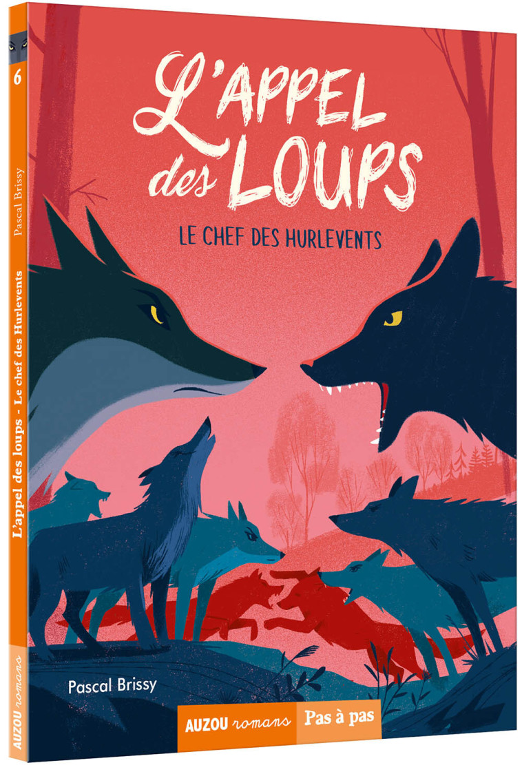 L'APPEL DES LOUPS T6 LE CHEF DES HURLEVENTS - BRISSY/PELON - AUZOU