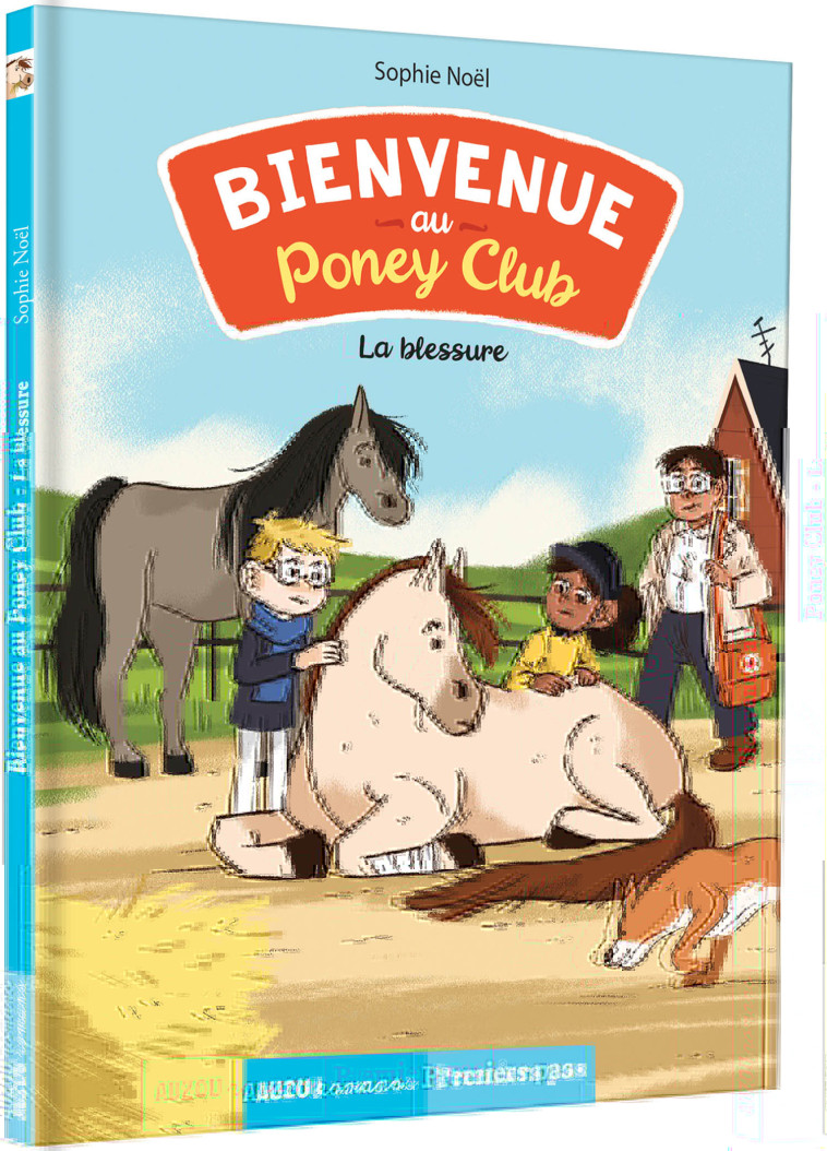 BIENVENUE AU PONEY-CLUB T03 LA BLESSURE - NOEL/NILES - AUZOU