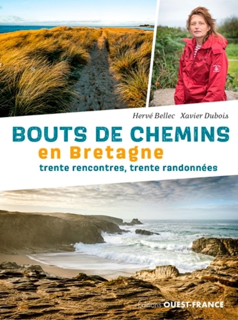 BOUTS DE CHEMINS EN BRETAGNE. 30 RENCONTRES , 30 RA - BELLEC HERVE/DUBOIS - OUEST FRANCE