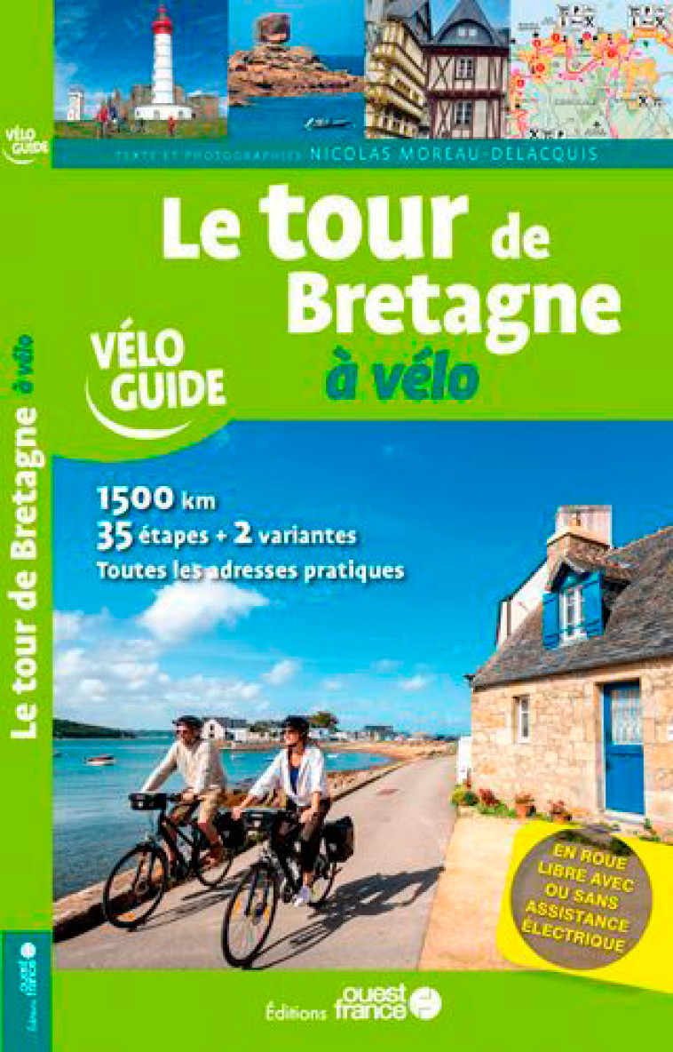 LE TOUR DE BRETAGNE A VELO - MOREAU-DELACQUIS NIC - OUEST FRANCE