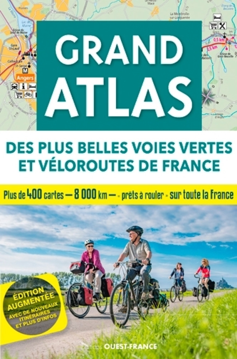 GRAND ATLAS DES PLUS BELLES VOIES VERTES ET VELORO - BONDUELLE MICHEL - OUEST FRANCE