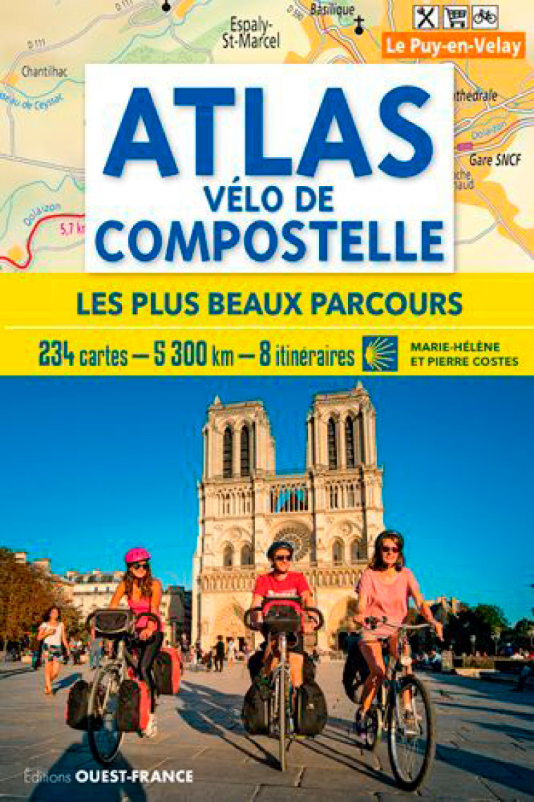 ATLAS VELO DE COMPOSTELLE - LES PLUS BEAUX PARCOUR - XXX - OUEST FRANCE