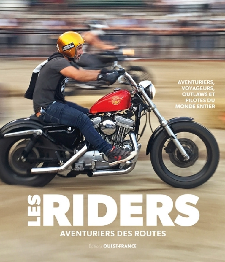 LES RIDERS, AVENTURIERS DES ROUTES - VON WARTENBERG HENRY - OUEST FRANCE