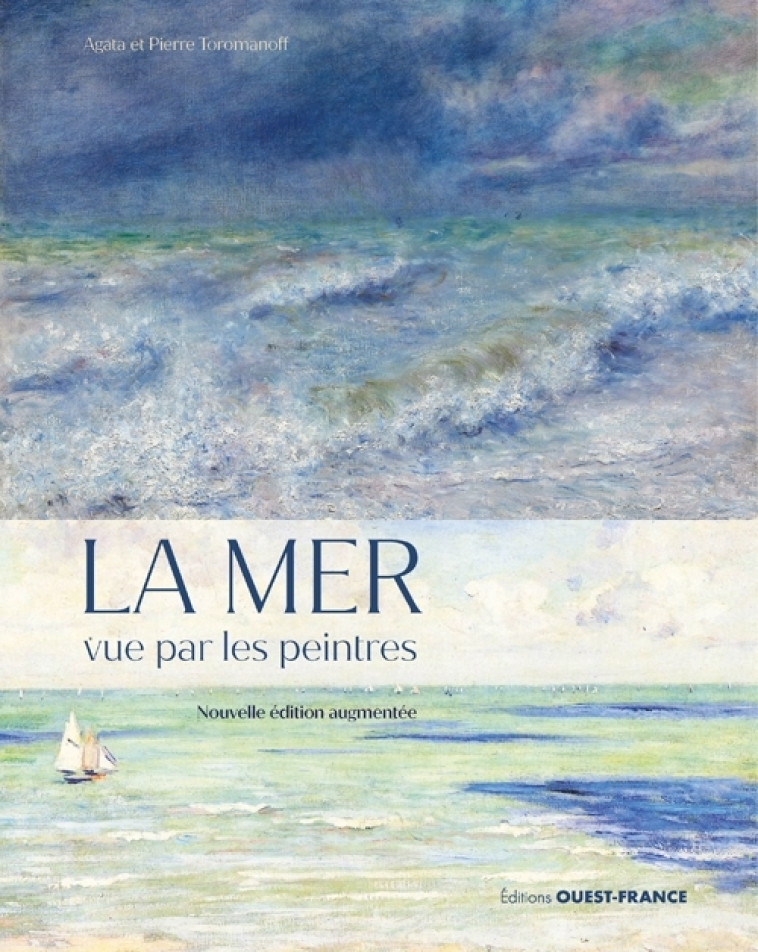 LA MER VUE PAR LES PEINTRES, EDITION REVUE ET AUGM - TOROMANOFF - OUEST FRANCE