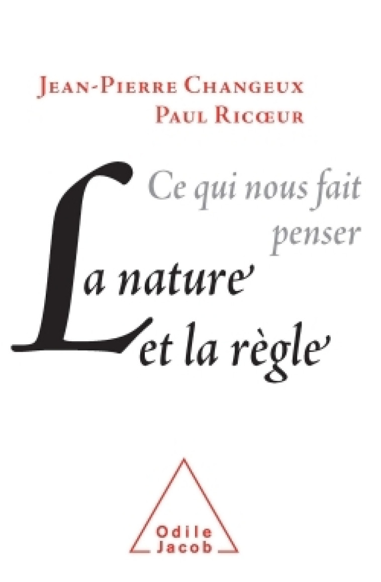 NATURE ET LA REGLE (LA) - CHANGEUX/RICOEUR - JACOB