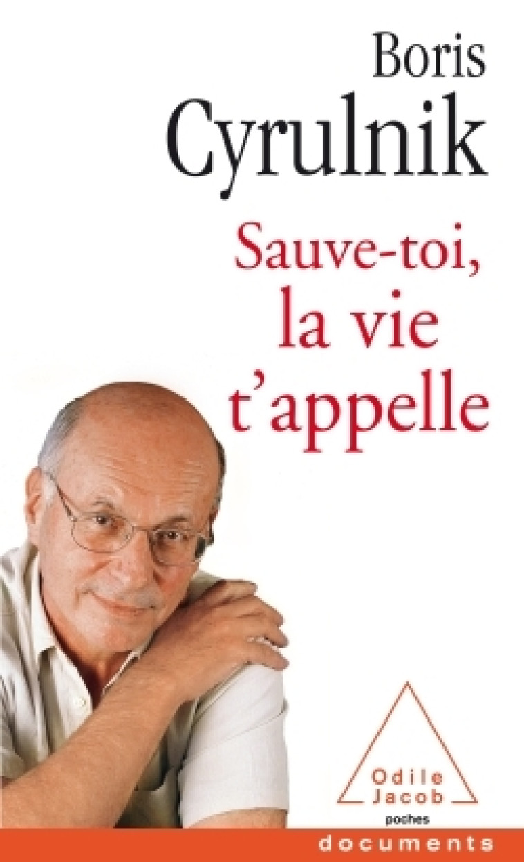 SAUVE TOI LA VIE T APPELLE - CYRULNIK BORIS - JACOB