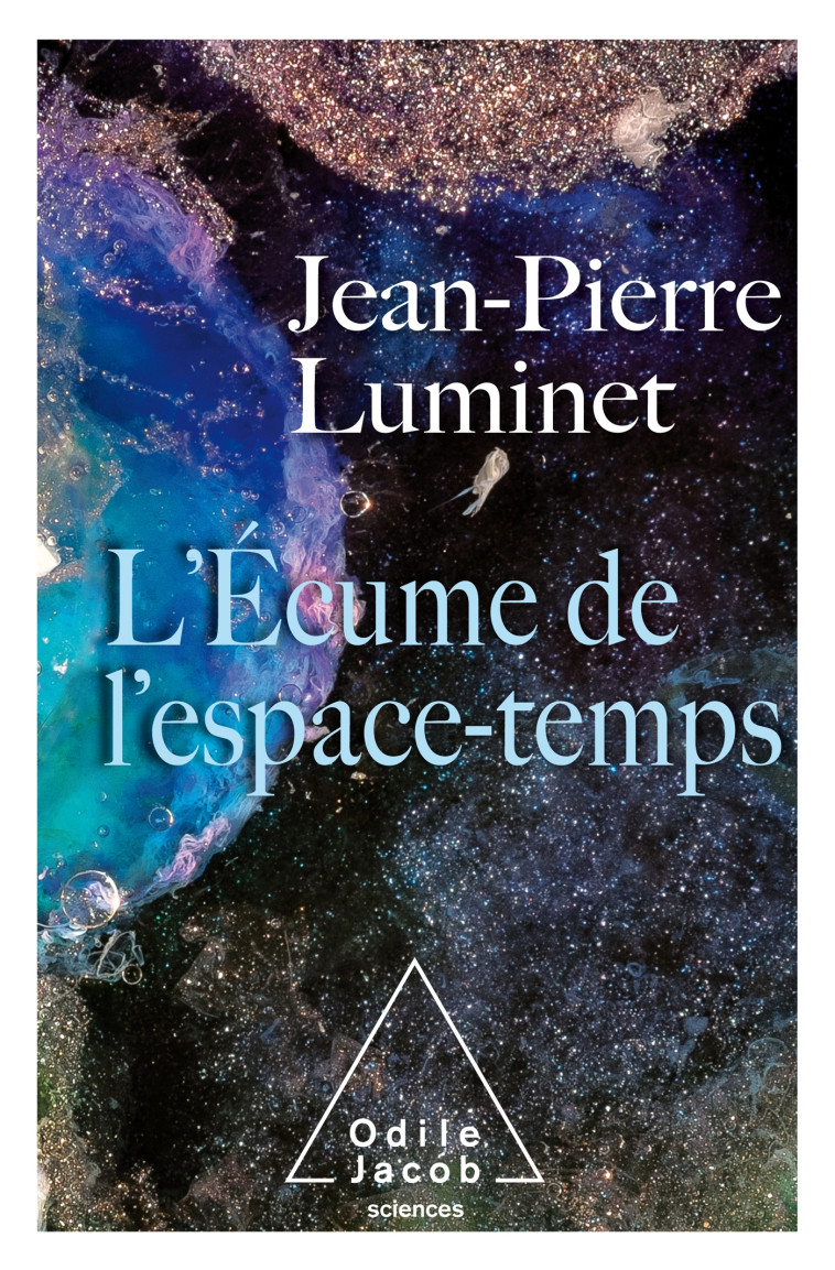 L'ECUME DE L'ESPACE TEMPS - LUMINET JEAN-PIERRE - JACOB