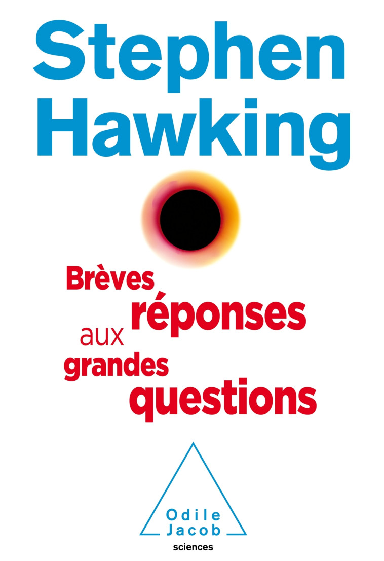 BREVES REPONSES AUX GRANDES QUESTIONS - HAWKING STEPHEN - JACOB