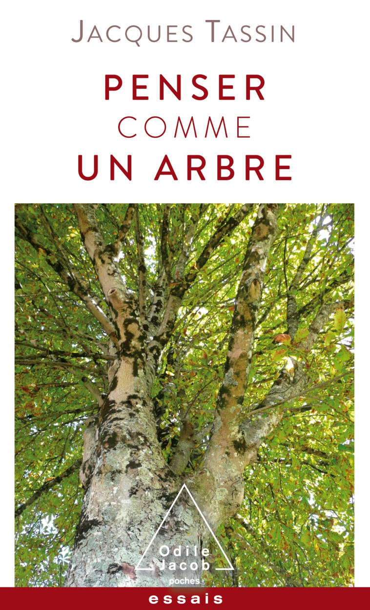 PENSER COMME UN ARBRE - JACQUES TASSIN - JACOB