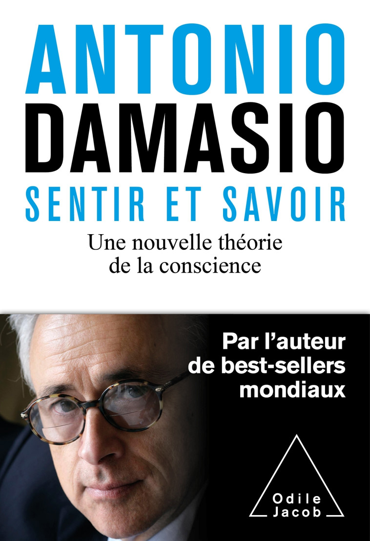 SENTIR ET SAVOIR - UNE NOUVELLE THEORIE DE LA CONSCIENCE - ANTONIO DAMASIO - JACOB